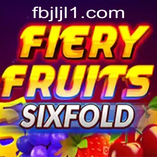 FieryFruitsSixFold: A Dynamic Dive into a Vibrant Gaming World