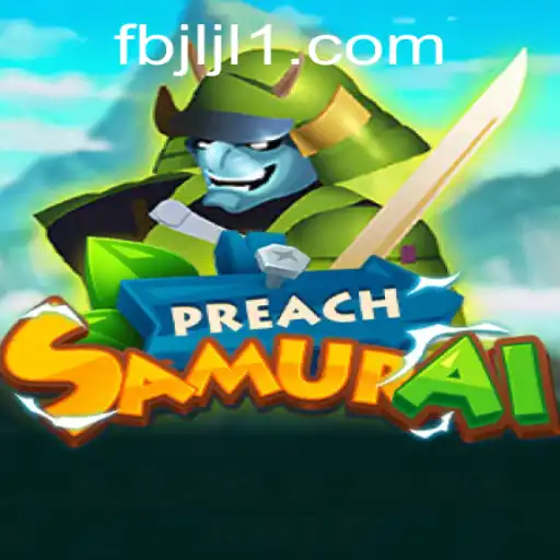 Explore the World of PreachSamurai: An Exciting New Adventure in Gaming